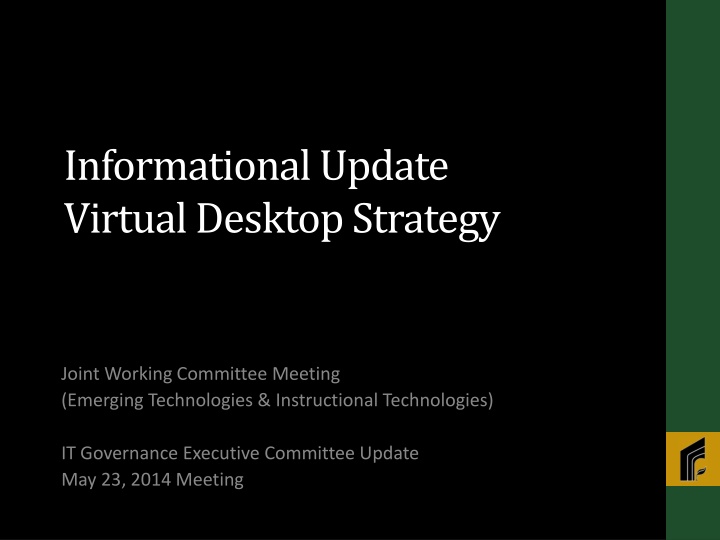 informational update virtual desktop strategy