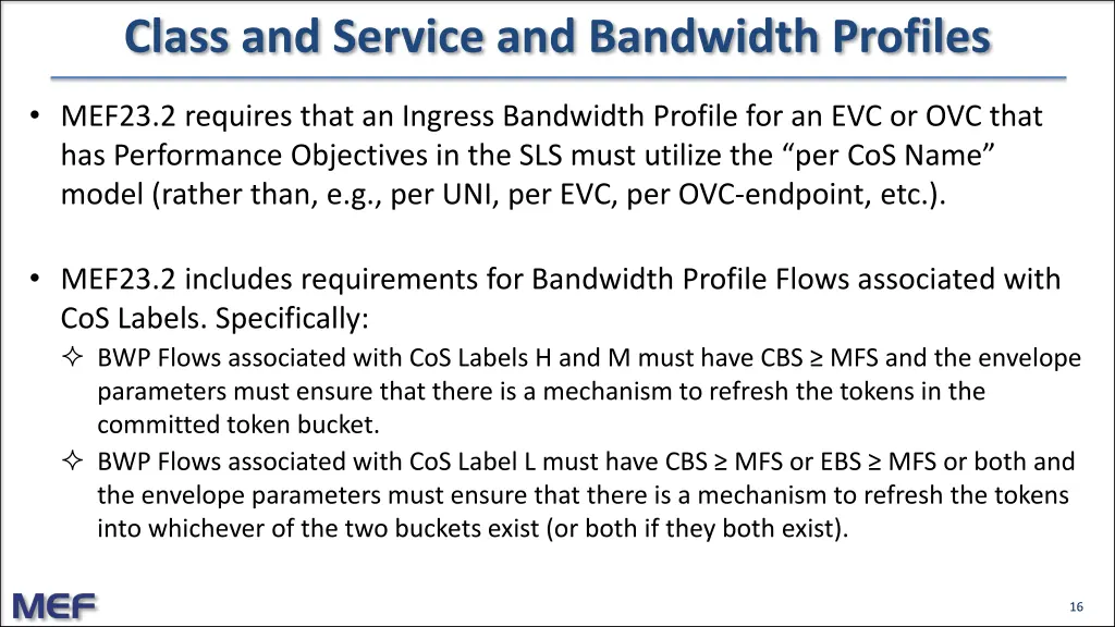 class and service and bandwidth profiles