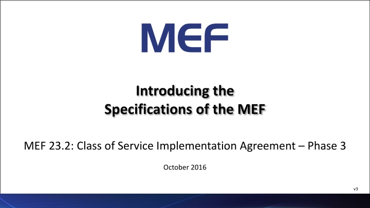 introducing the specifications of the mef