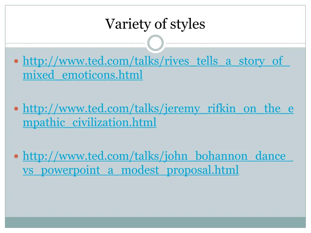 variety of styles