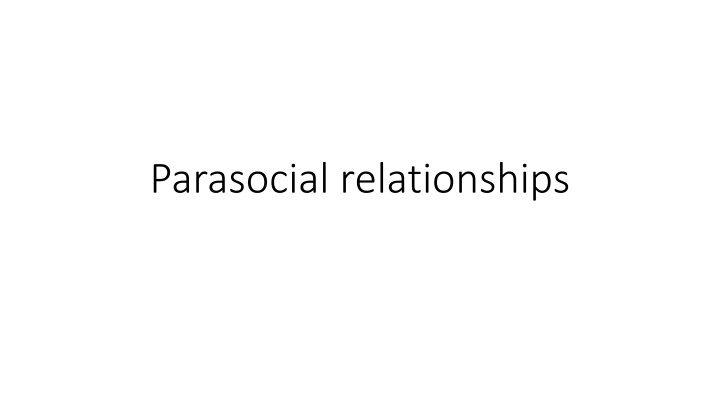 parasocial relationships