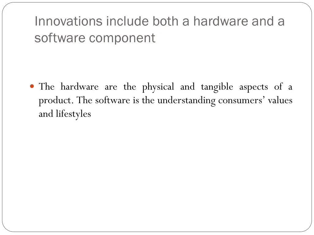 innovations include both a hardware