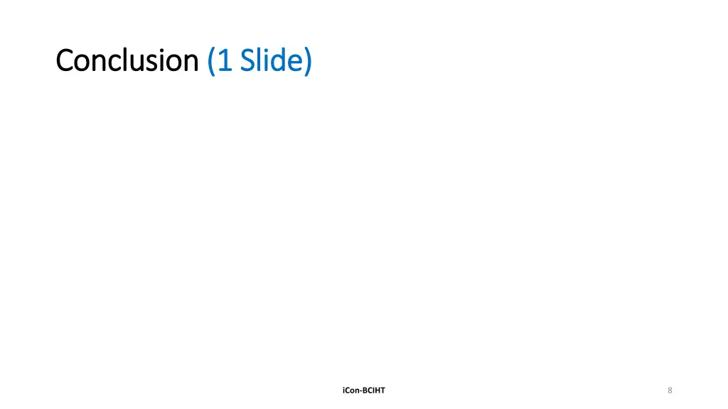 conclusion conclusion 1 slide