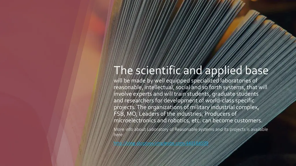 the scientific and applied base will be made