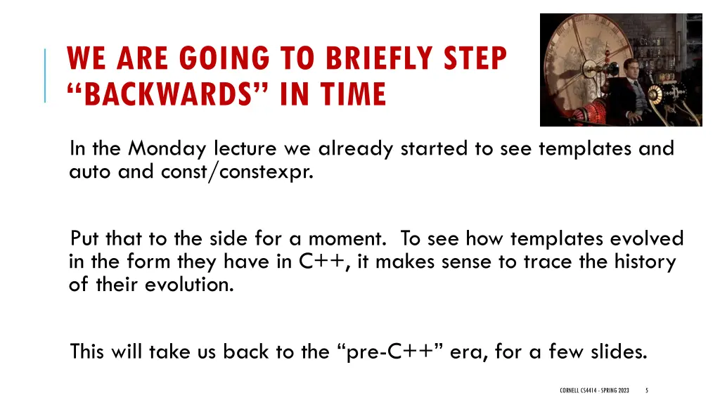 we are going to briefly step backwards in time