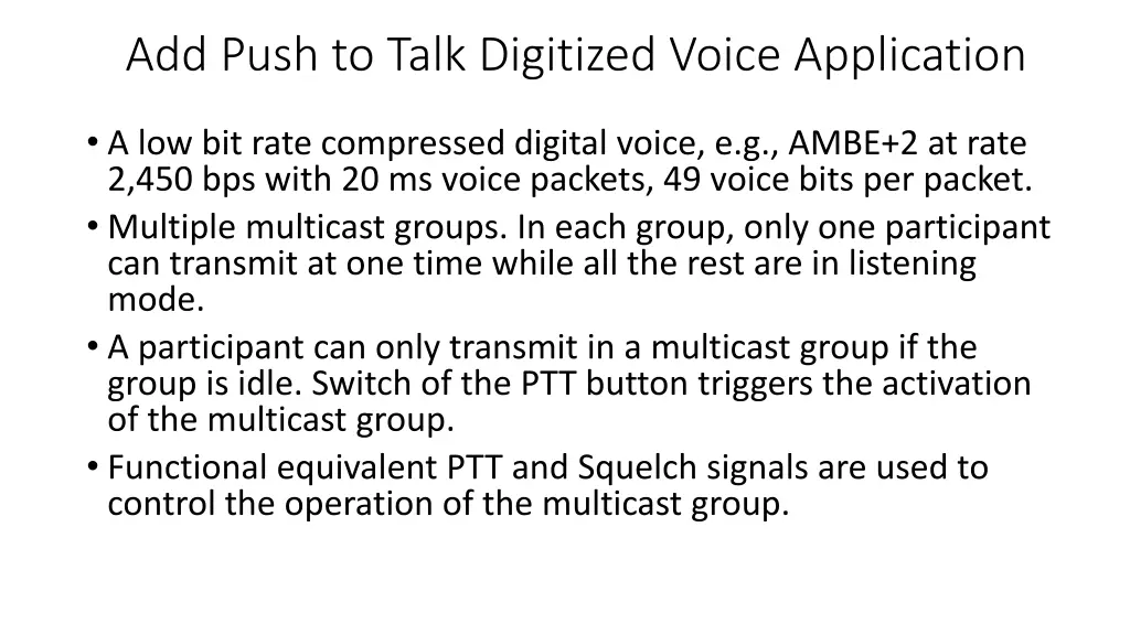 add push to talk digitized voice application