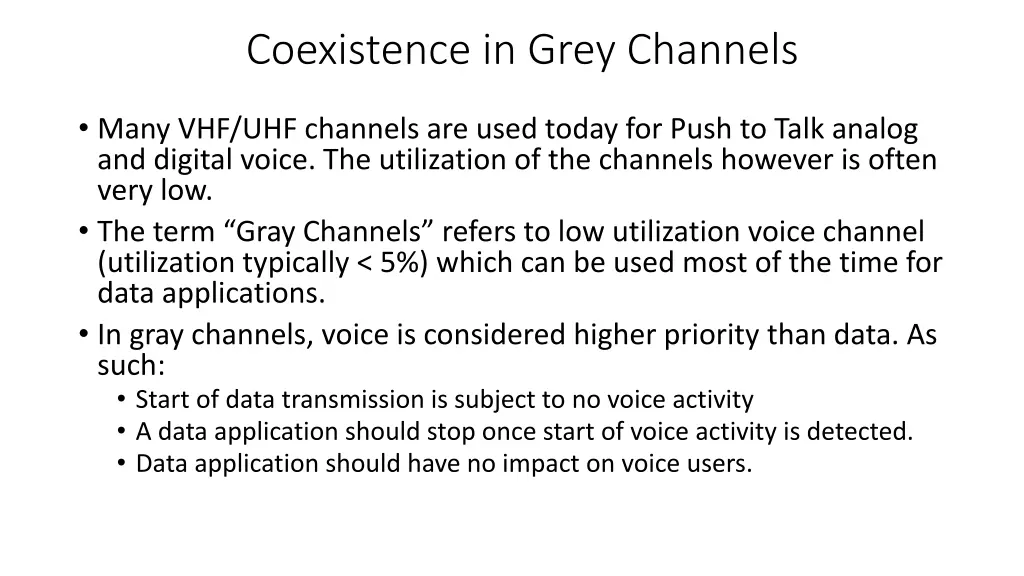 coexistence in grey channels