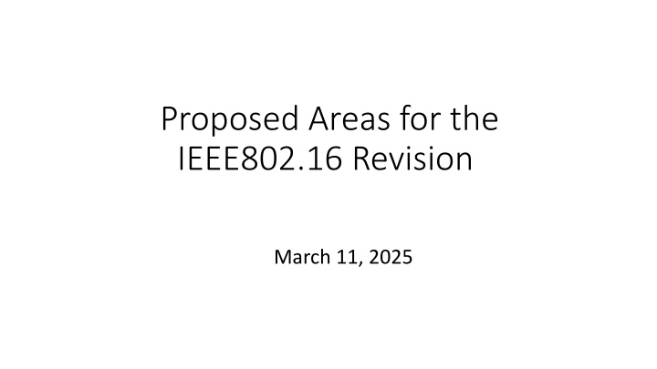 proposed areas for the ieee802 16 revision