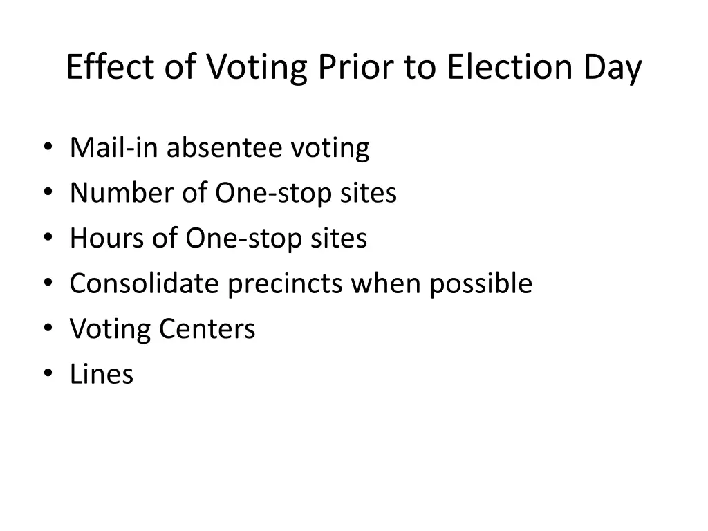 effect of voting prior to election day