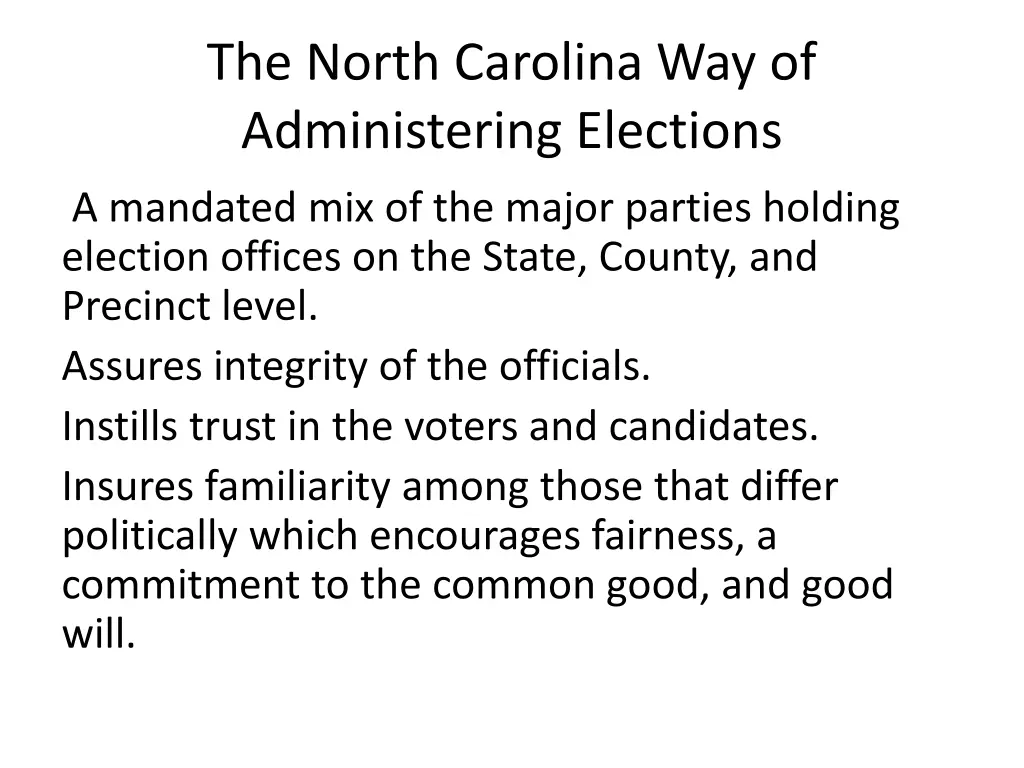 the north carolina way of administering elections