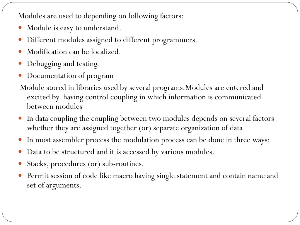 modules are used to depending on following