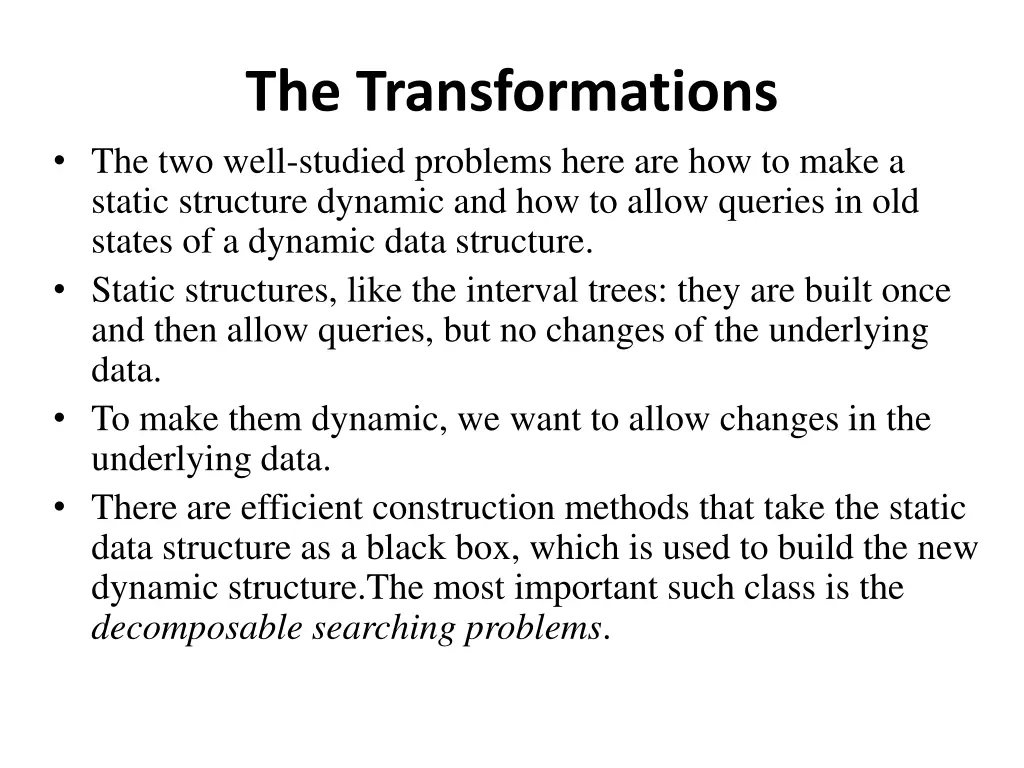 the transformations the two well studied problems