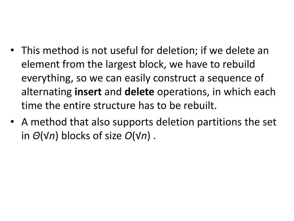 this method is not useful for deletion