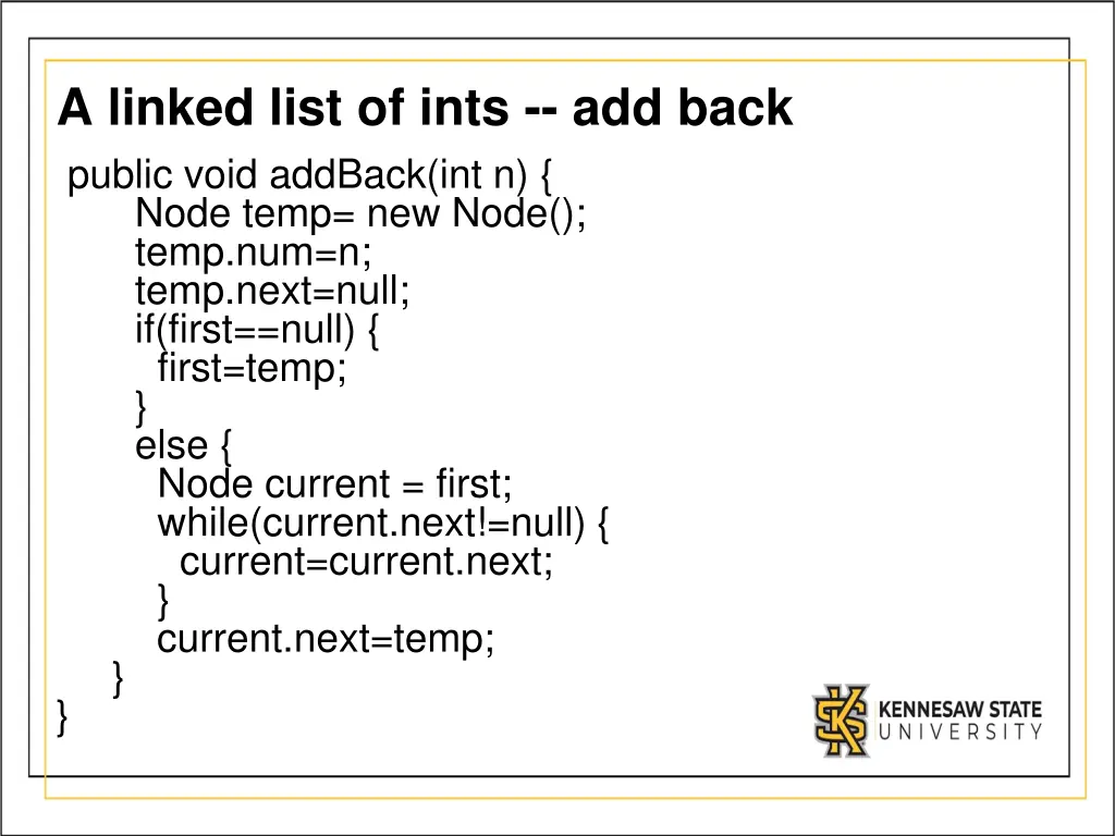 a linked list of ints add back public void