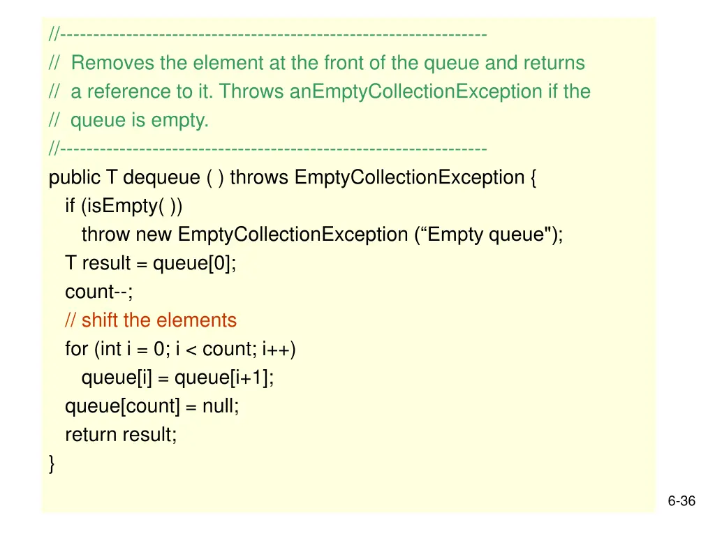 removes the element at the front of the queue 1