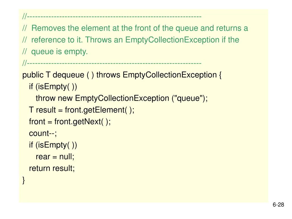 removes the element at the front of the queue