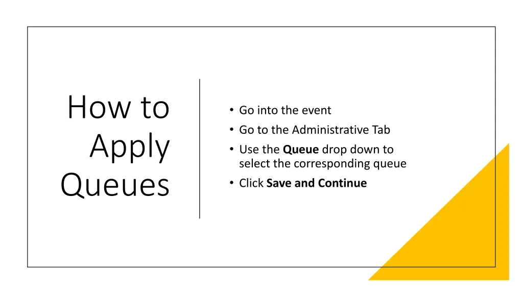 how to apply queues