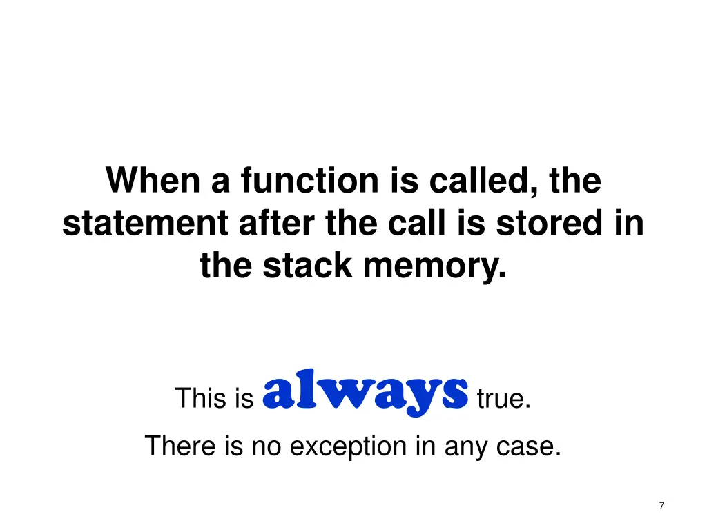 when a function is called the statement after