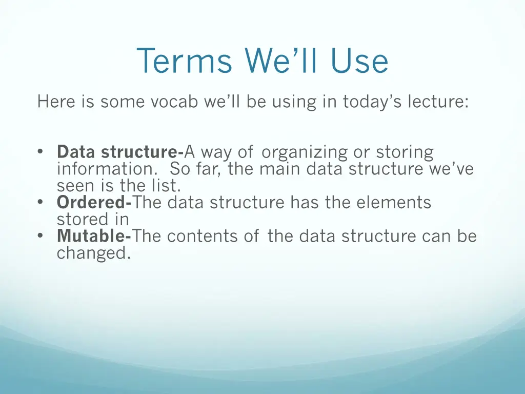terms we ll use