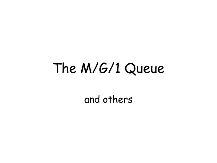 the m g 1 queue