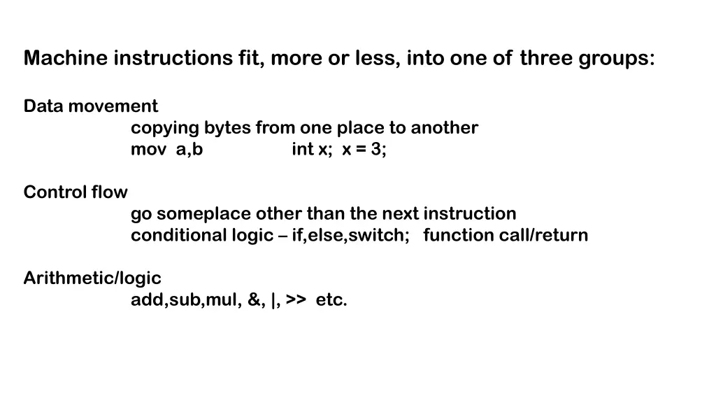 machine instructions fit more or less into