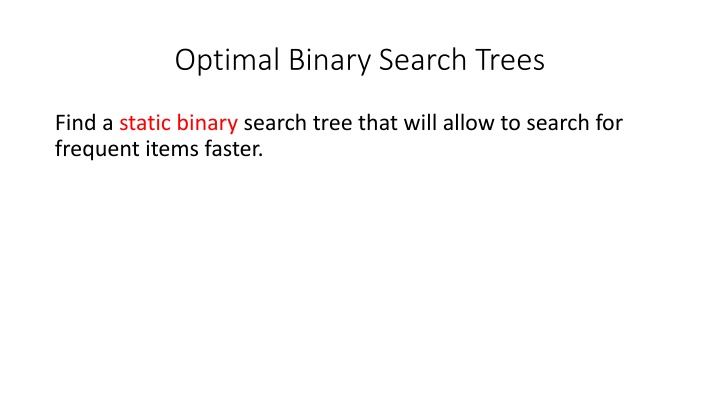 optimal binary search trees