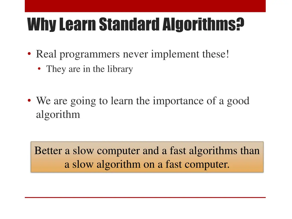 why learn standard algorithms
