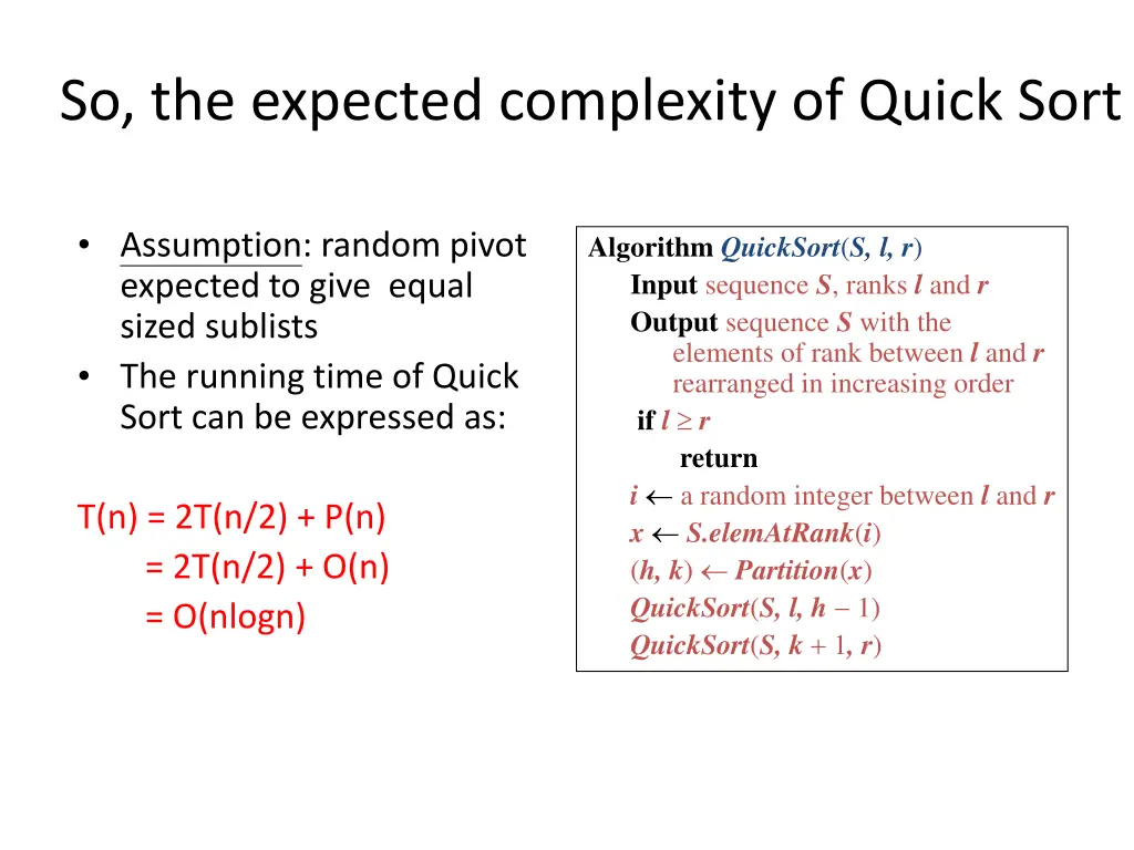so the expected complexity of quick sort