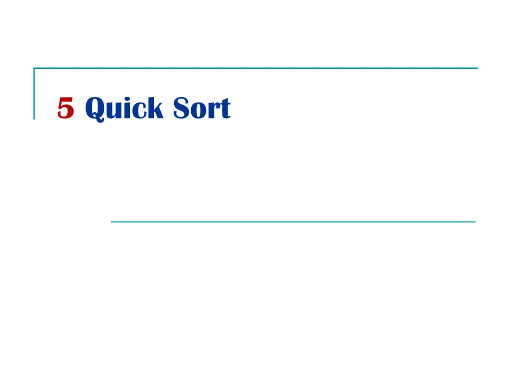 5 quick sort