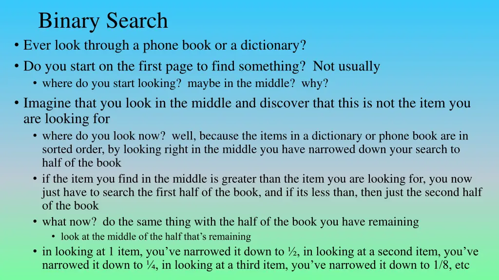 binary search ever look through a phone book
