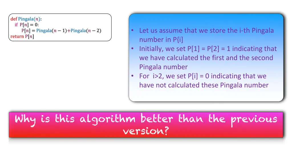 def pingala if p 0 p pingala 1 pingala 2 return p