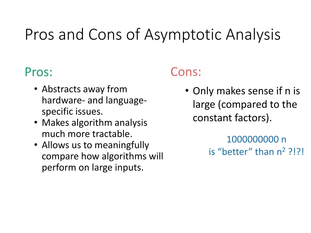 pros and cons of asymptotic analysis