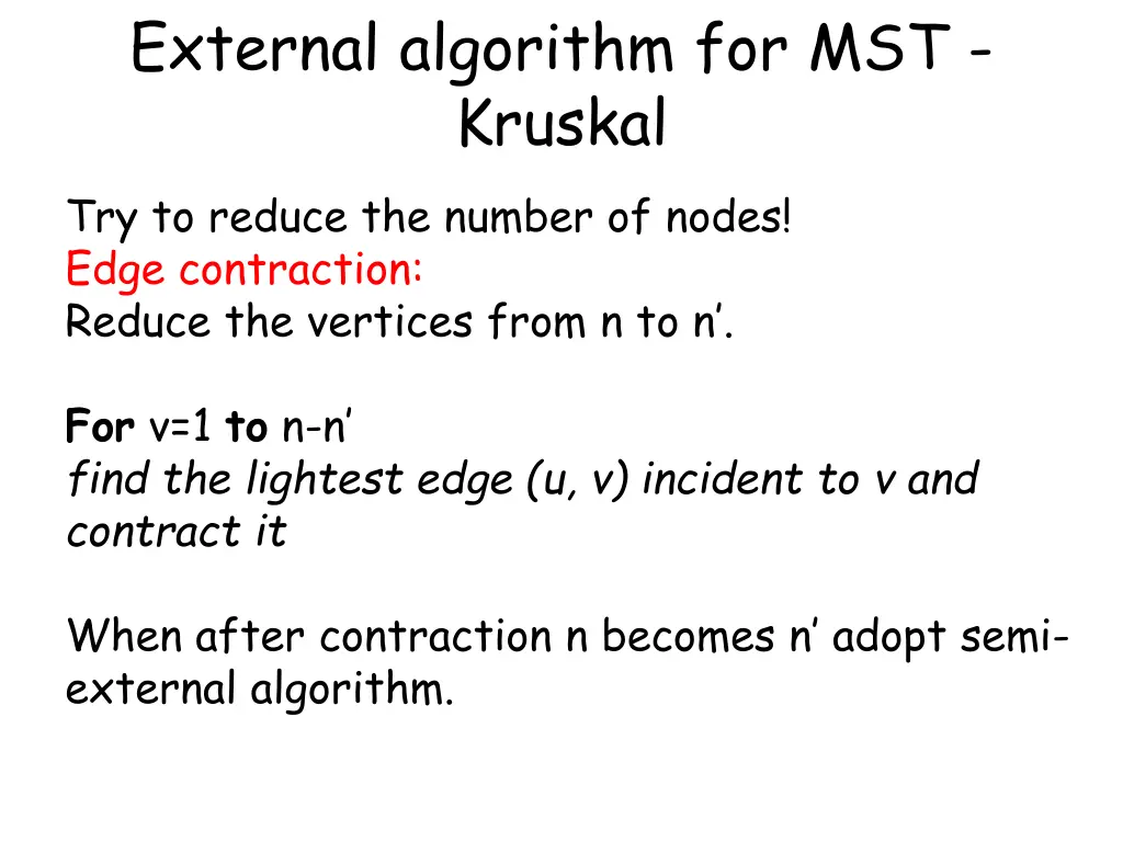 external algorithm for mst kruskal try to reduce