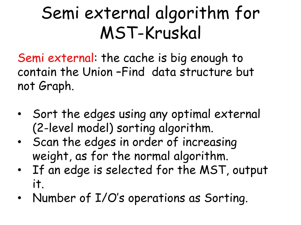semi external algorithm for mst kruskal semi