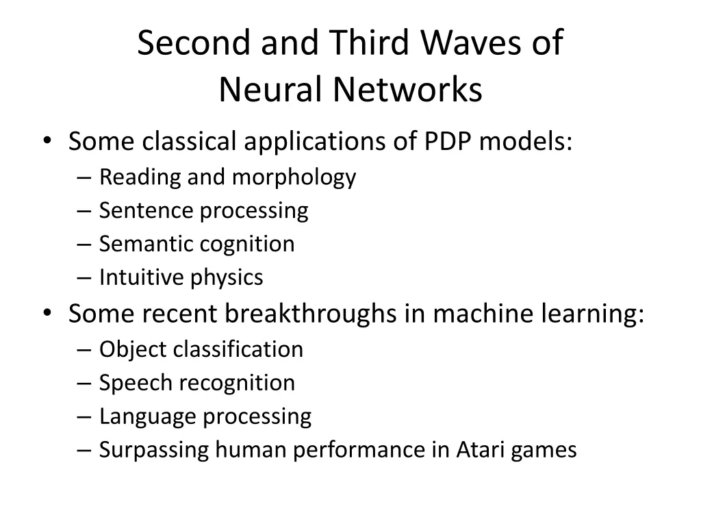 second and third waves of neural networks some