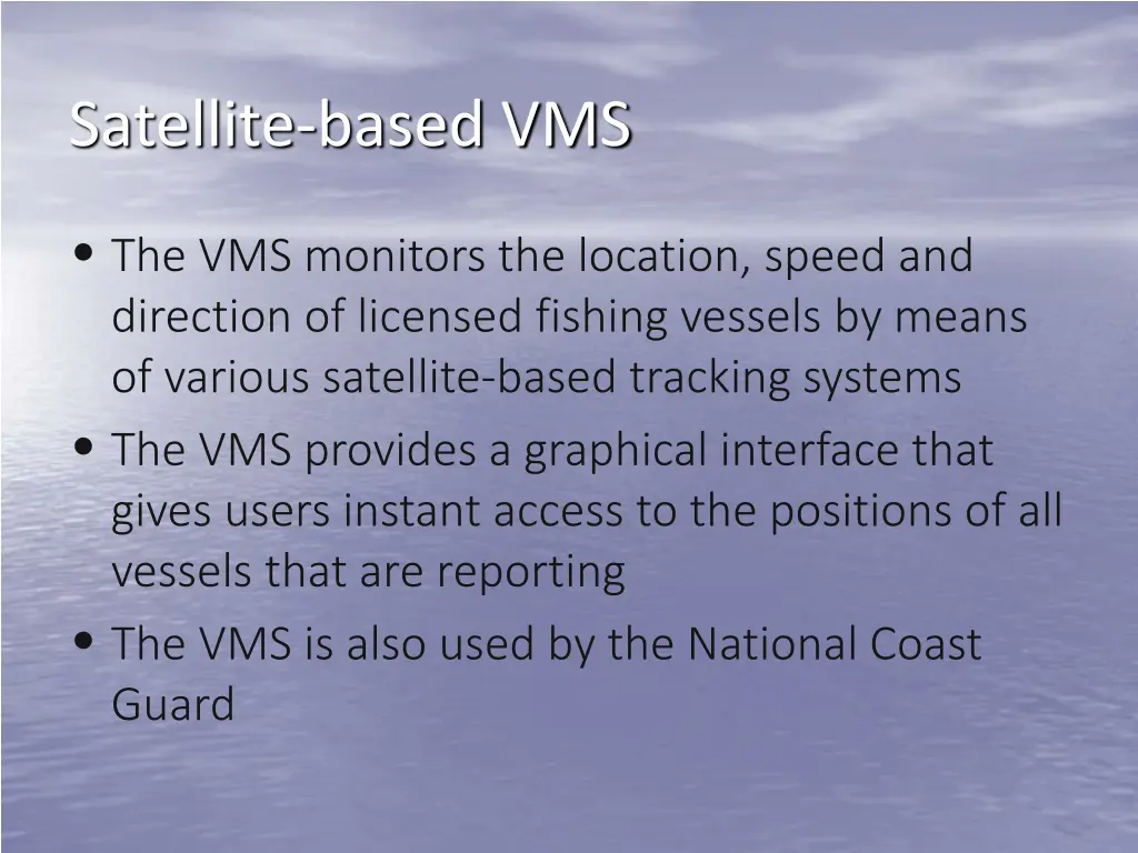 satellite based vms