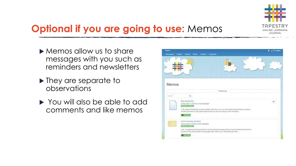 optional if you are going to use memos