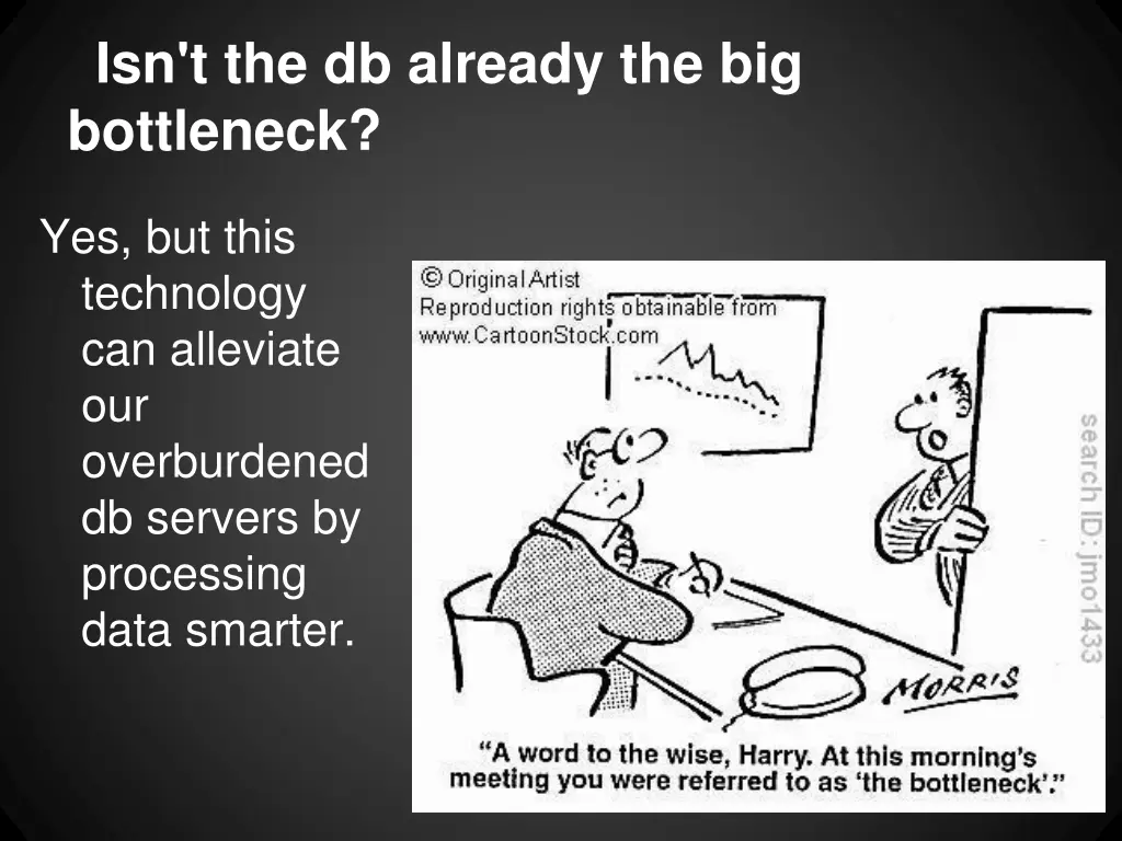 isn t the db already the big bottleneck