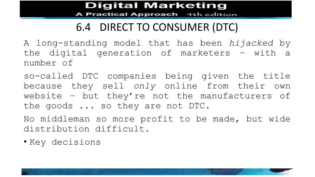6 4 direct to consumer dtc a long standing model