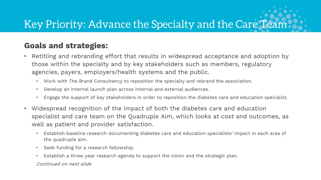 key priority advance the specialty and the care