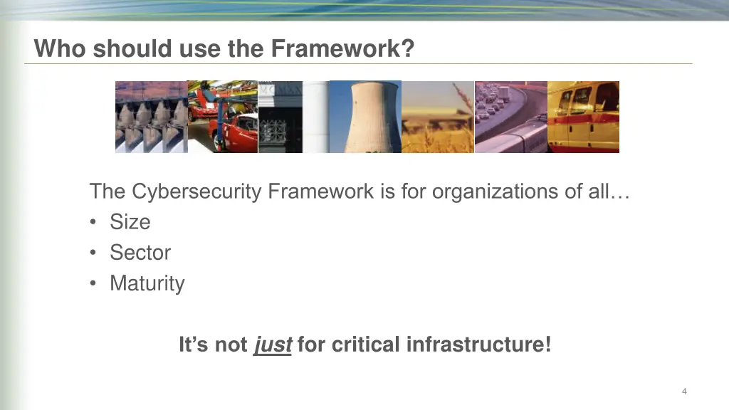 who should use the framework