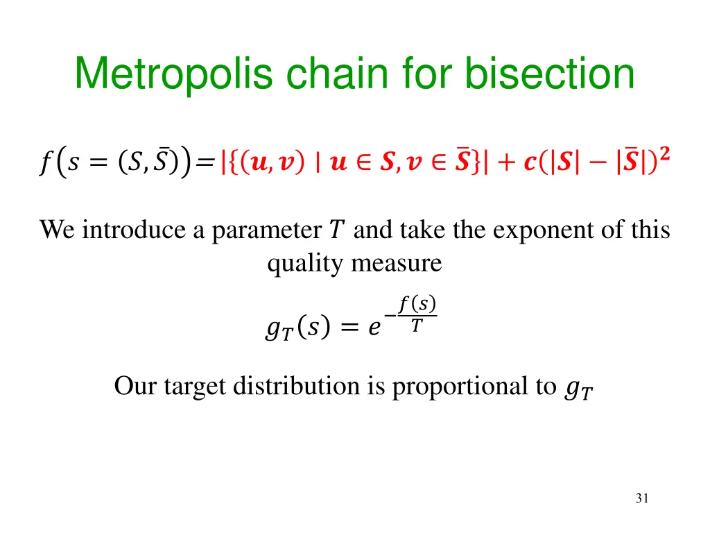 metropolis chain for bisection 1