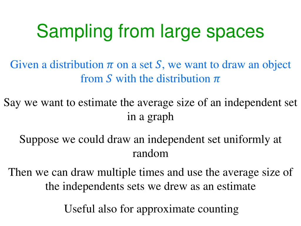 sampling from large spaces