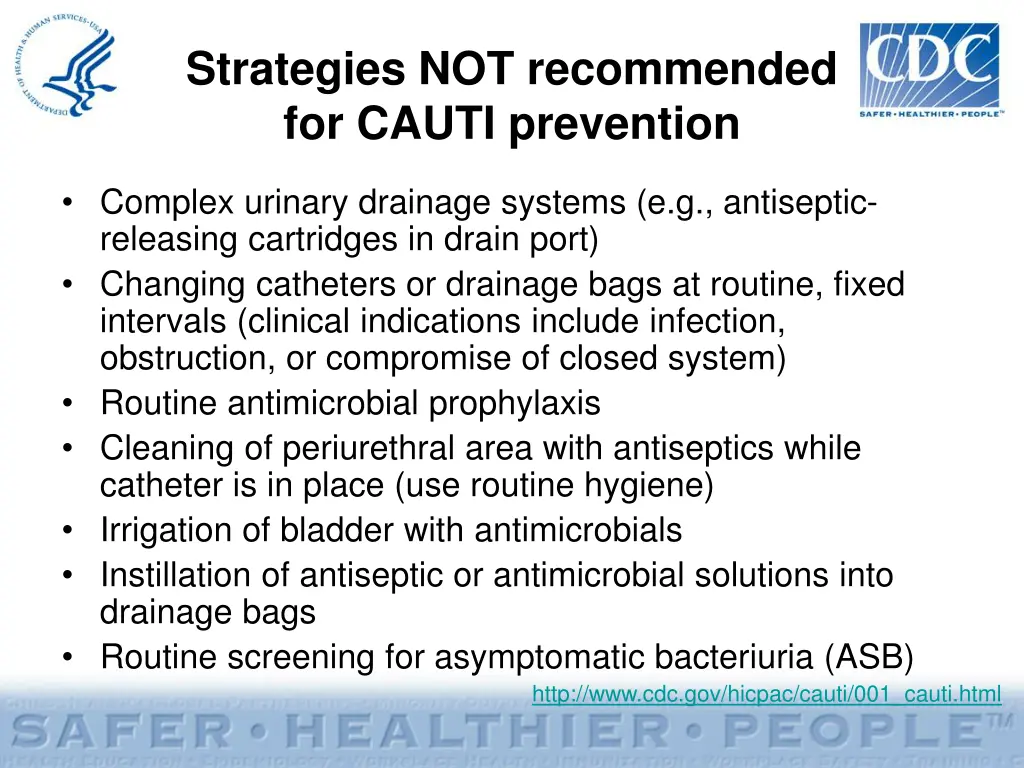 strategies not recommended for cauti prevention
