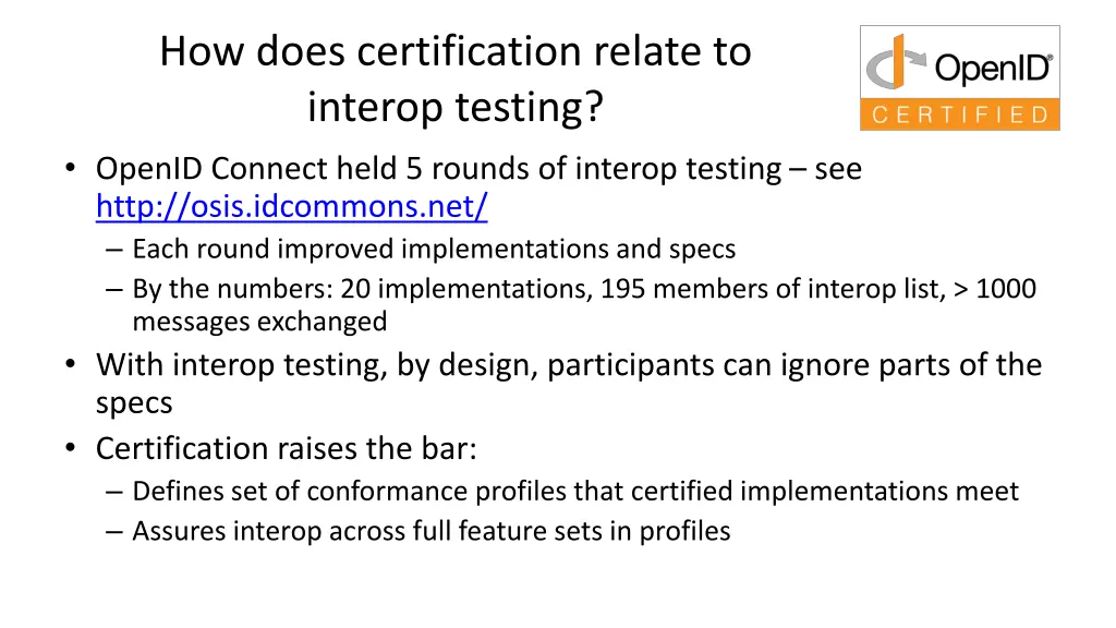 how does certification relate to interop testing