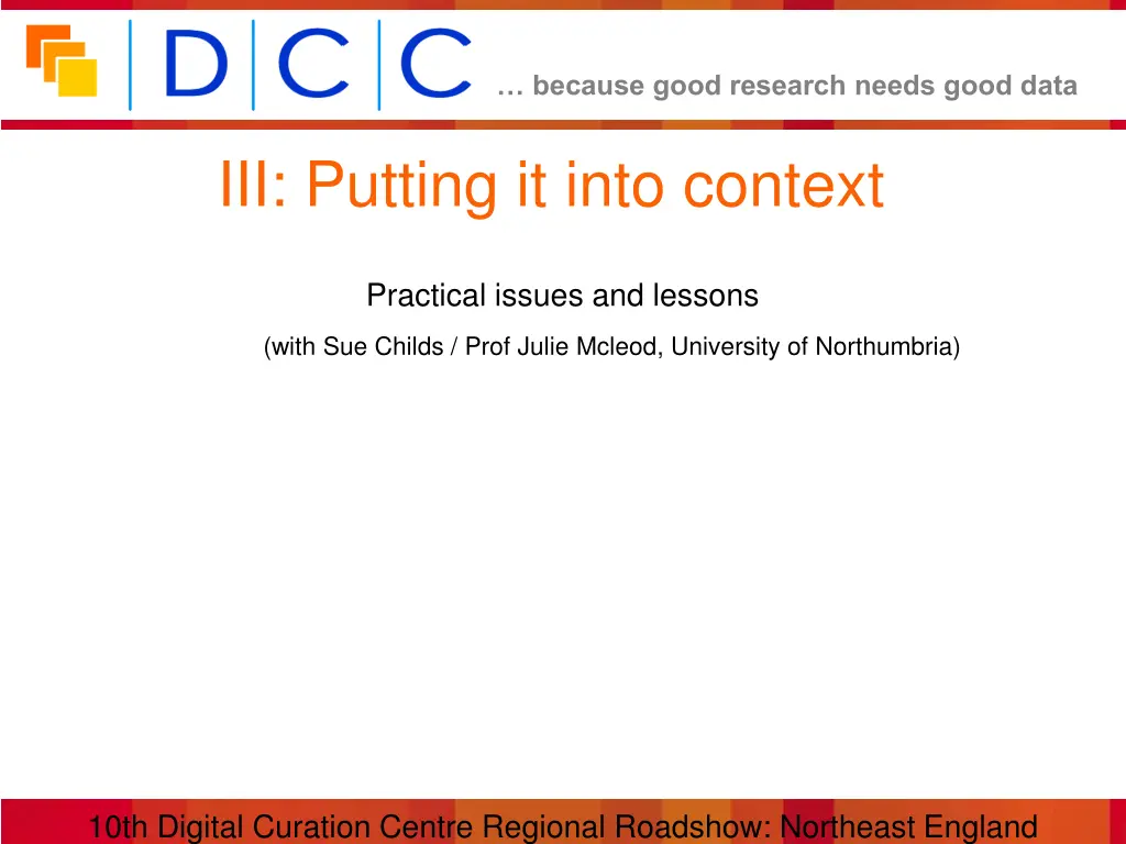 because good research needs good data 11