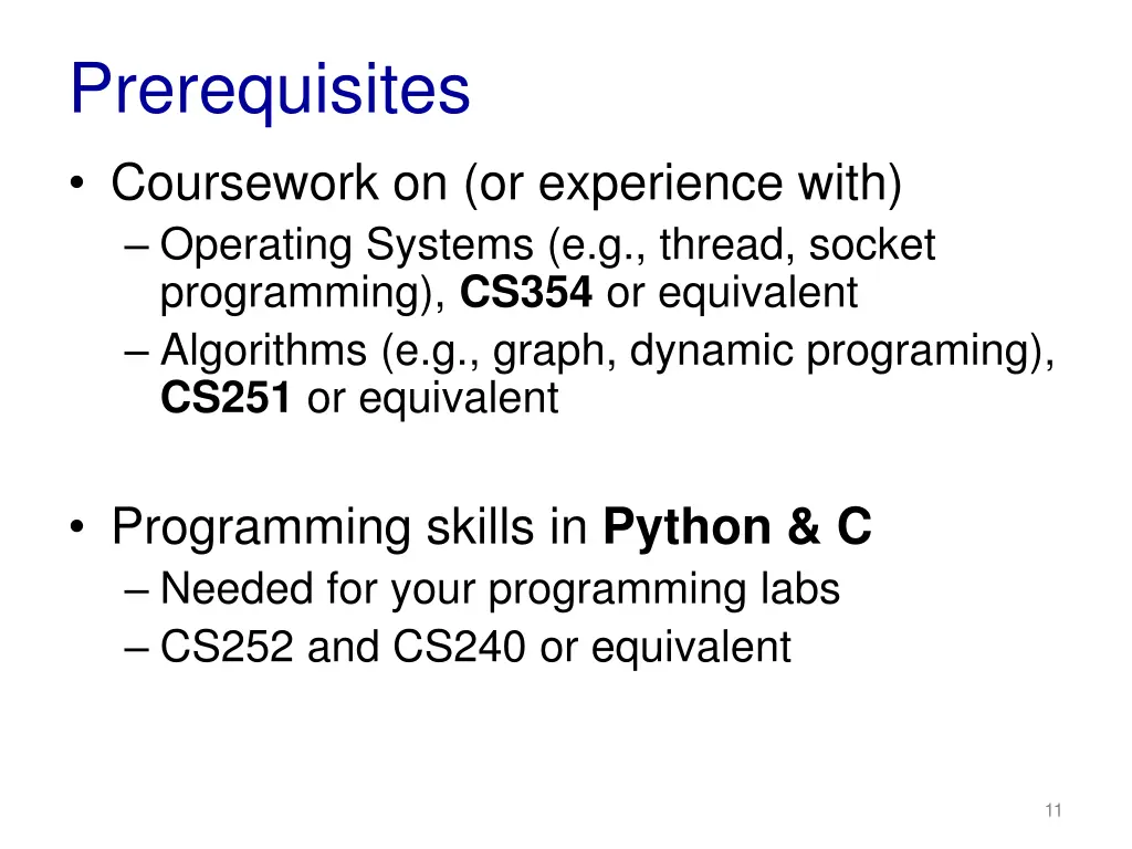 prerequisites coursework on or experience with
