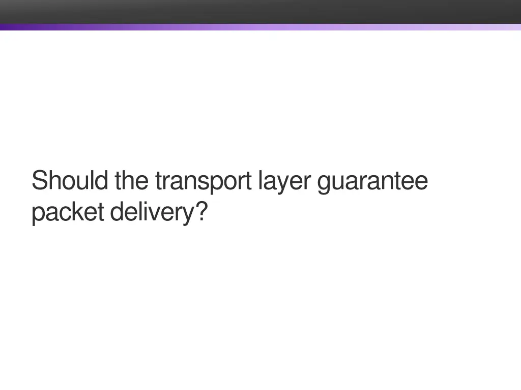 should the transport layer guarantee packet