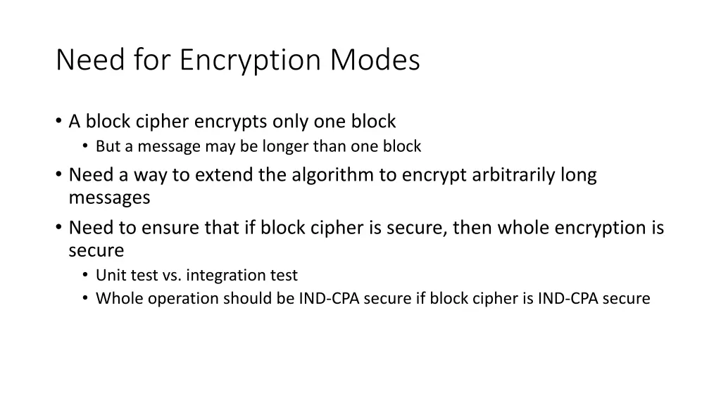 need for encryption modes