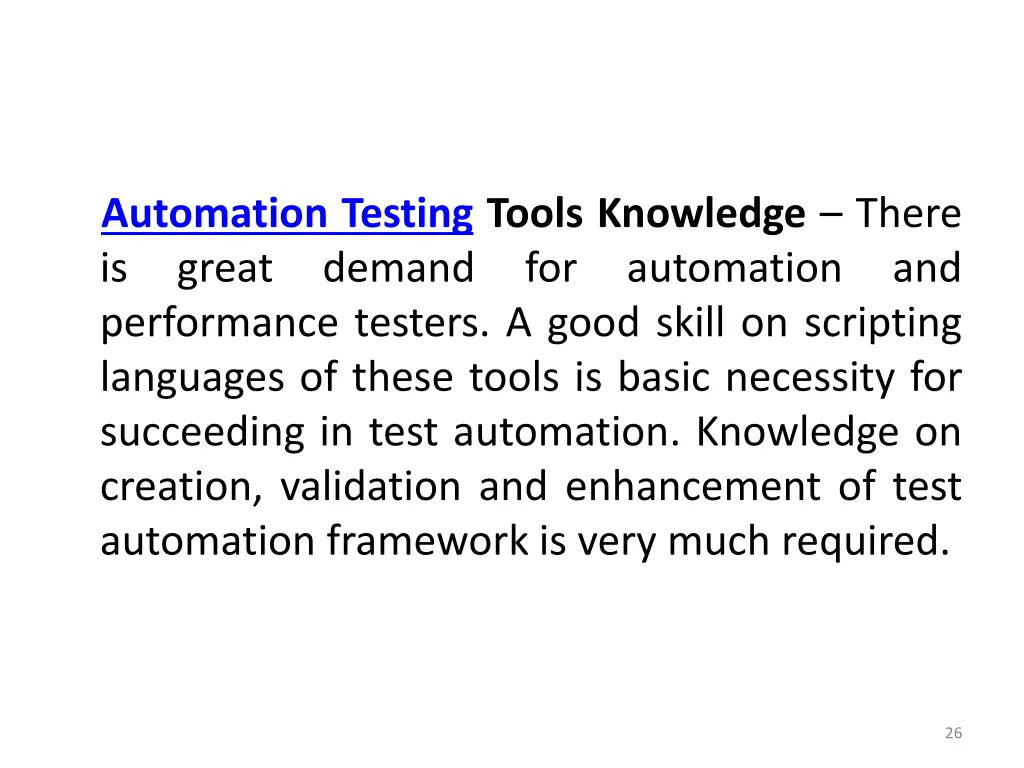 automation testing tools knowledge there is great